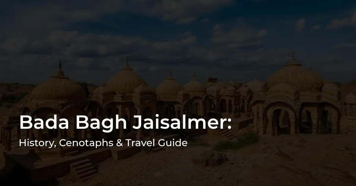 Bada Bagh Jaisalmer royal cenotaphs and golden sandstone chhatris