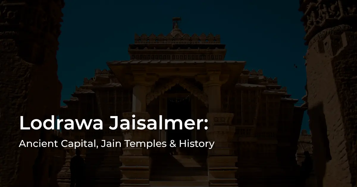 Lodrawa Jaisalmer ancient Jain temples and golden sandstone architecture