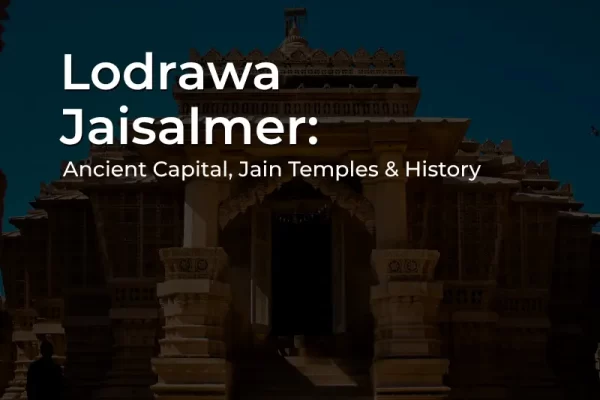 Lodrawa Jaisalmer ancient Jain temples and golden sandstone architecture