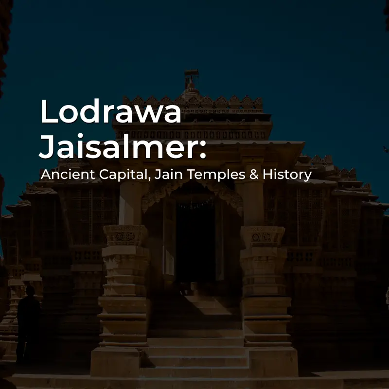 Lodrawa Jaisalmer ancient Jain temples and golden sandstone architecture
