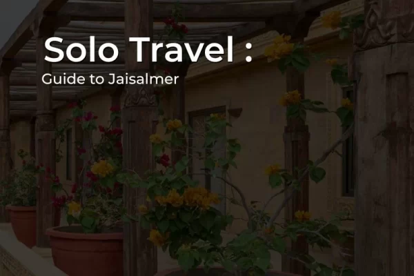 Jaisalmer Solo Trip traveler exploring the Thar Desert