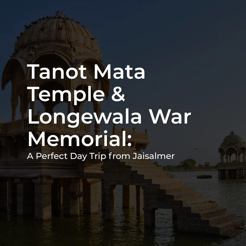 Tanot Mata Temple & Longewala Tour from Jaisalmer Tanot Mata Temple and Longewala War Memorial tour from Jaisalmer