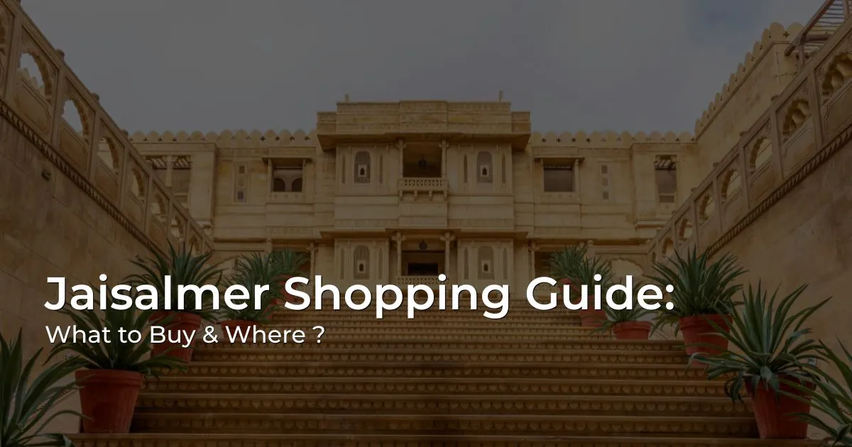 Jaisalmer Shopping Guide 2026 featuring traditional handicrafts, textiles and local market souvenirs
